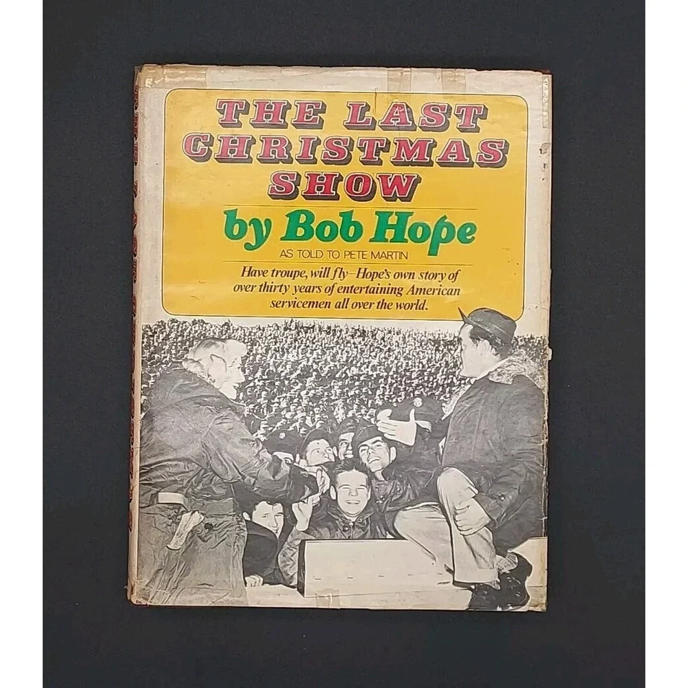 The Last Christmas Show By Bob Hope Hardcover Book**SEE DAMAGE NOTES,CUT PHOTOS*